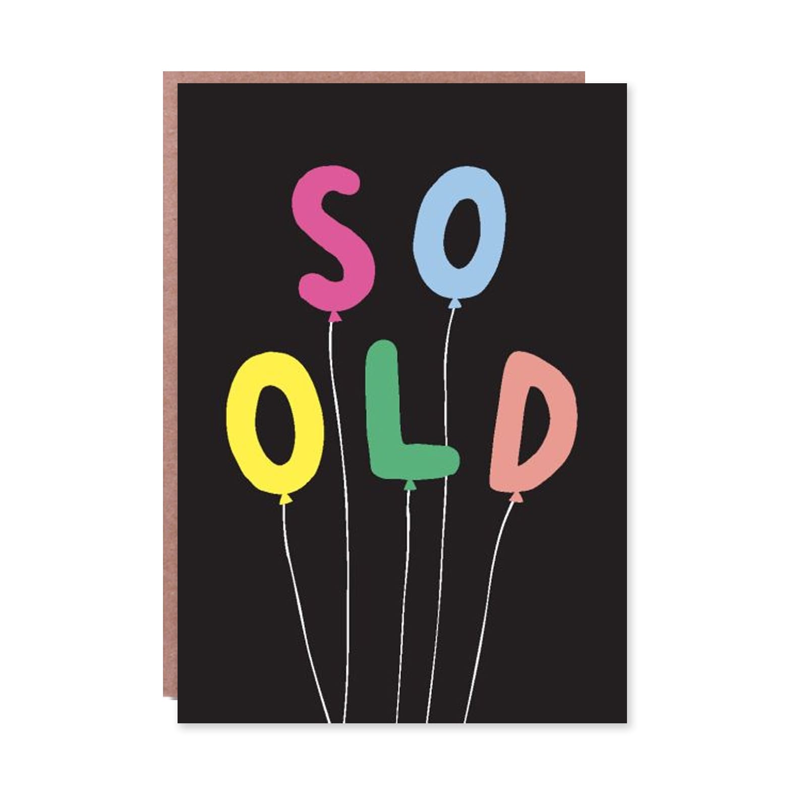 Birthday Card | So Old | Badger & Burke | Hello Sunday