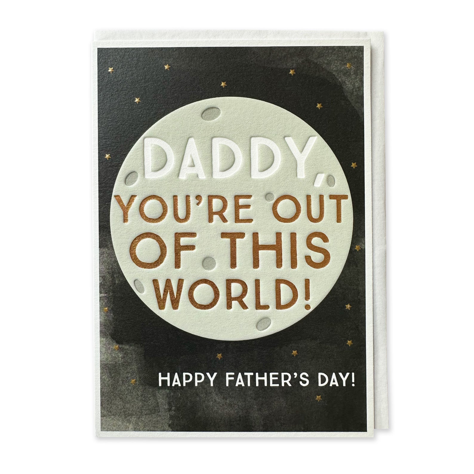 Father's Day Card | Daddy, You're Out Of This World | Think Of Me