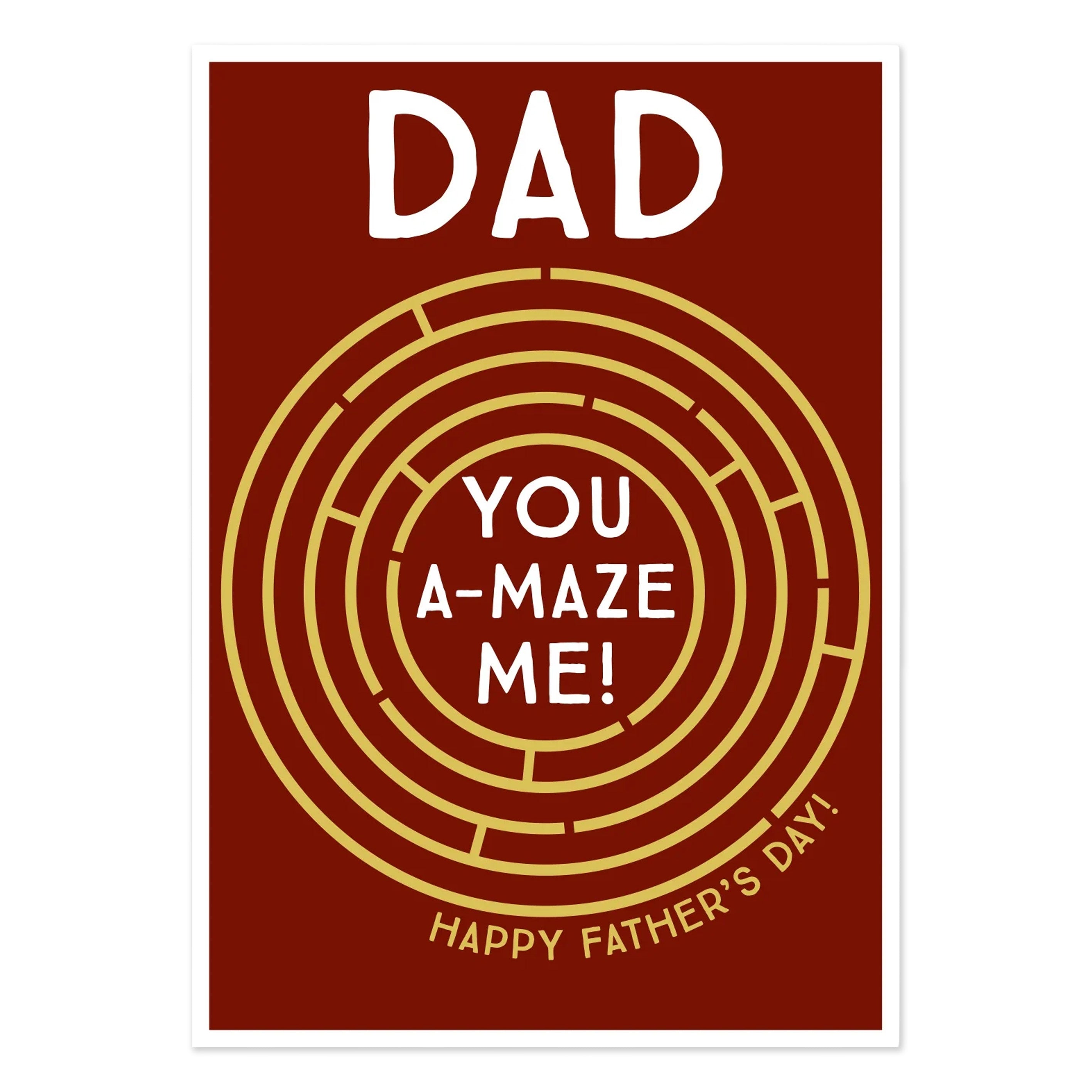 Father's Day Card | Dad You A-Maze Me | Think Of Me