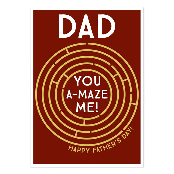 Father's Day Card | Dad You A-Maze Me | Think Of Me