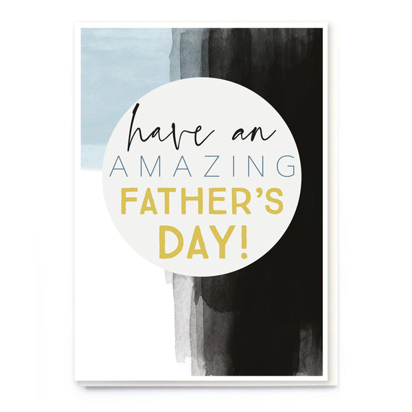 Father's Day Card | Have An Amazing Father's Day | Think Of Me