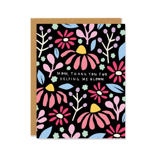 Mother's Day Card | Helping me Bloom | Badger & Burke