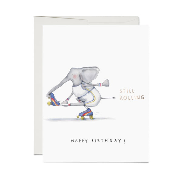 Birthday Card | Still Rolling | E.Frances Paper