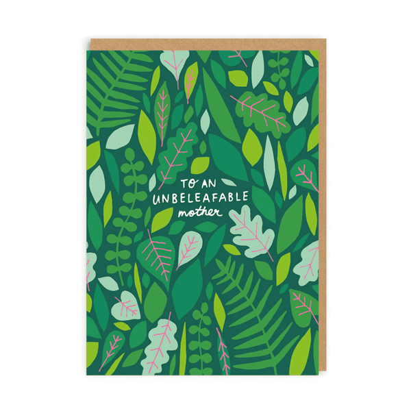 Mother's Day Card | Unbeleafable Mother | Badger & Burke